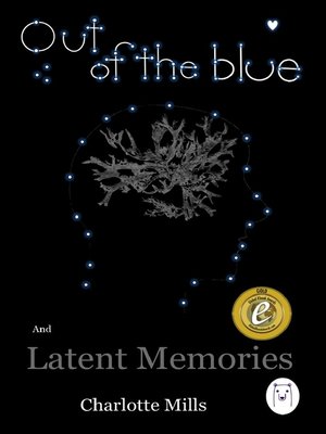 cover image of Out of the Blue and Latent Memories